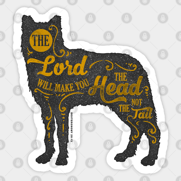 The LORD will make you the head, not the tail Bible Quotes Sticker